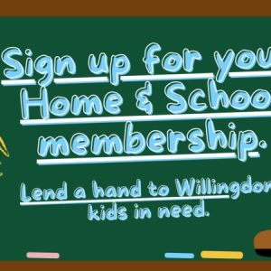 Sign up for your Home & School membership - Lend a hand to Willingdon kids in need.